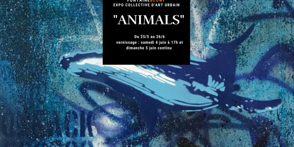 Exposition collective art urbain "ANIMALS"