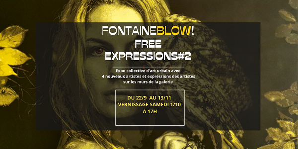 Expo collective d'art urbain Free expressions#2 du 22/09 au 13/11