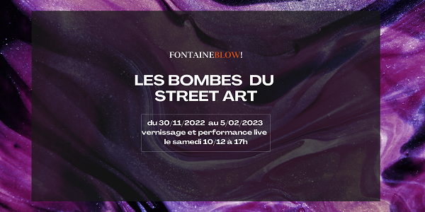 Les bombes du streetart, jusq'au 5 février, vernissage samedi 10/12 à 17h